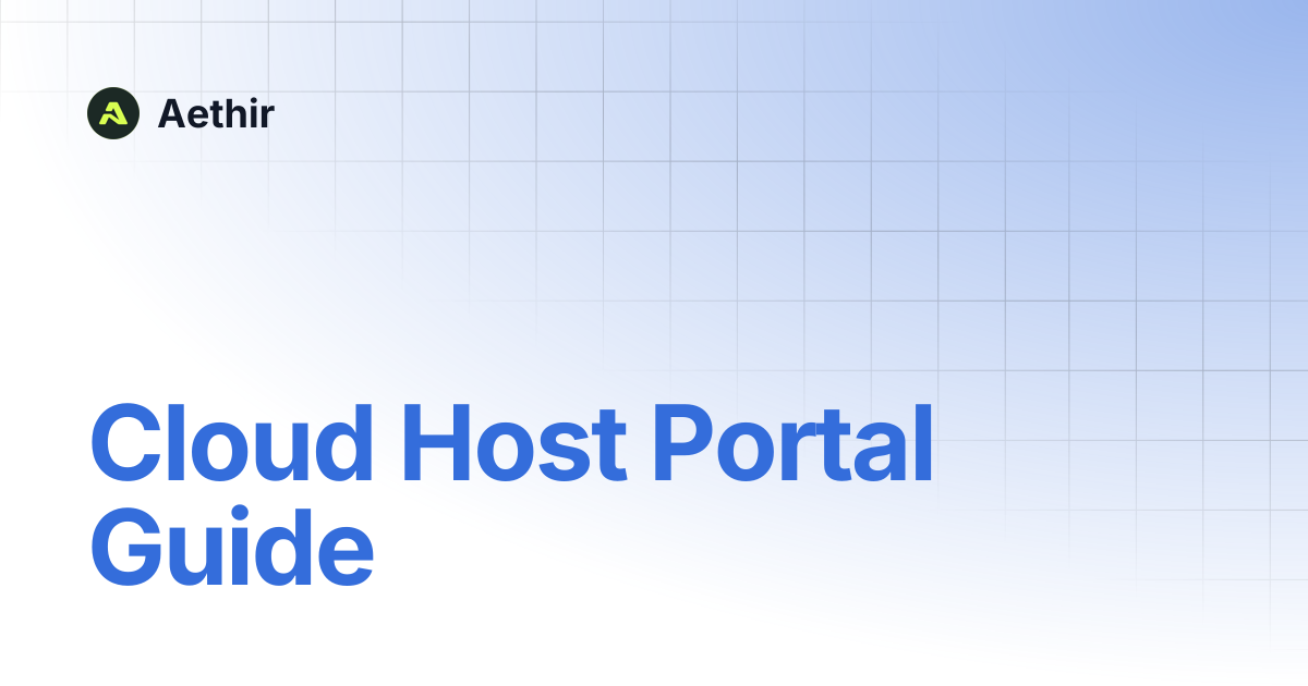 Cloud Host Portal Guide | Aethir